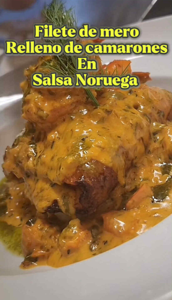 🐟✨Mero Relleno Camarones Salsa🐟✨