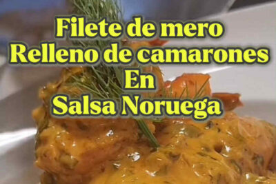 🐟✨Mero Relleno Camarones Salsa🐟✨